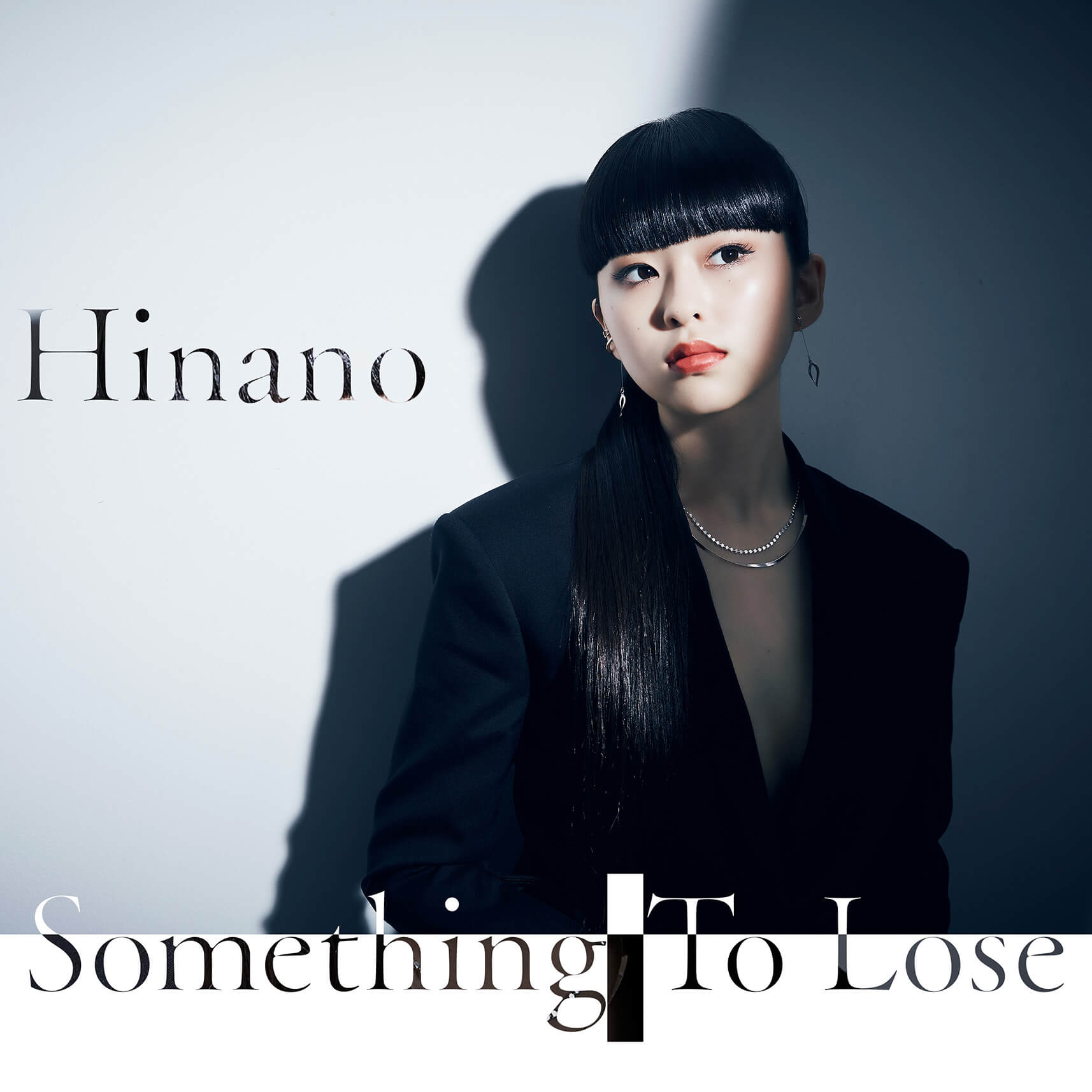 Hinano/Digital Single『Something To Lose』