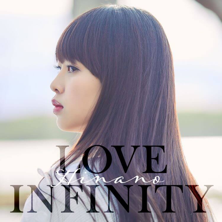 Hinano/Single『LOVE INFINITY』